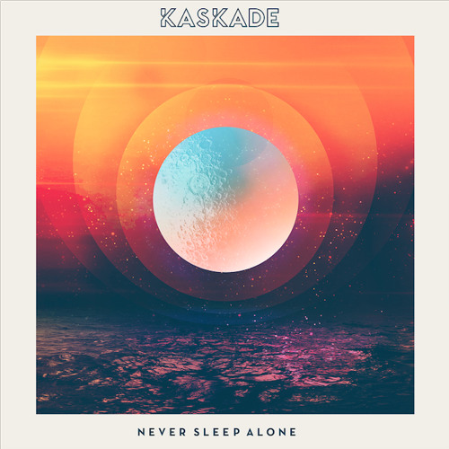 Kaskade never sleep alone download free